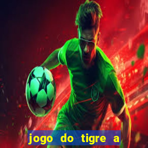 jogo do tigre a partir de 1 real